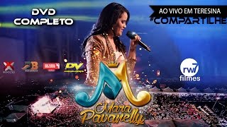 Mara Pavanelly - Ao Vivo em Teresina - DVD completo