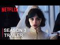 Wednesday Season 3 Trailer Netflix Series Jenna Ortega Teaser PRO S Concept Version