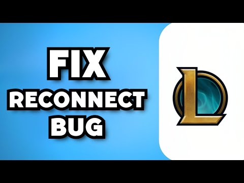 How To Fix League of Legends Reconnect Bug (2023 Guide)