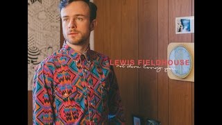 [Official Video] Not Done Loving You- Lewis Fieldhouse