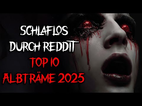 10 Verstörende Geschichten aus 2025! Creepypasta Horror