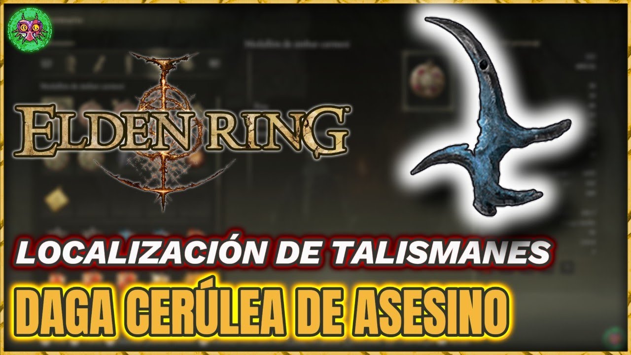 Localización DAGA CERÚLEA de ASESINO | Elden Ring Localización DAGA CERÚLEA de ASESINO | Elden Ring
