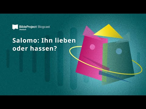 Salomo: Ihn lieben oder hassen?