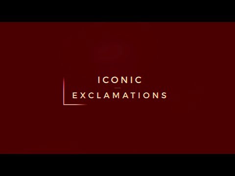 Friday Five - Iconic Exclamations