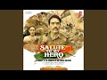 Salute To My Hero