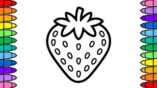 Strawberry Drawing, Painting, Coloring For Kids and Toddlers | Fruits Coloring Book