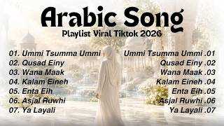 Download lagu Arabic Song Playlist Viral TikTok 2026 🌙 | Lagu Arab Paling Enak Didengar mp3