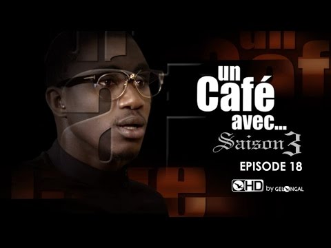 Un Café Avec...Saison3 - Episode N°18