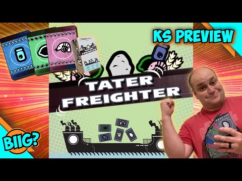 TATER FREIGHTER | Kickstarter Preview | How To Play