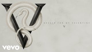 Bullet For My Valentine - V (Audio)