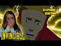 ALL I CAN SAY IS I M SORRY INVINCIBLE SEASON 3 EPISODE 6 REACTION SOBBING