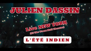 L’Été Indien par Julien Dassin (Live New York) — Le fils de Joe Dassin en tournée aux États-Unis