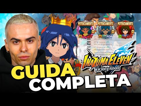 GUIDA COMPLETA Inazuma Eleven Victory Road [META, PULL, EQUIP, ABILITÀ]