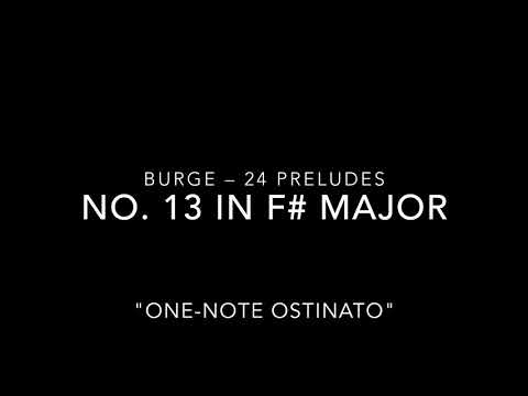 Burge: Prelude No. 13 (One-Note Ostinato) - for MUSC-191 Class 2020/21