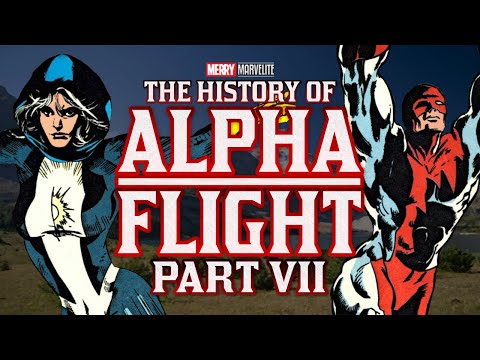 The History of Alpha Flight - Part Seven
