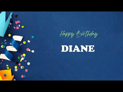 DIANE Happy Birthday Song – Happy Birthday DIANE