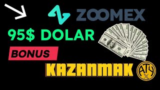 ZOOMEX BORSASI 95$ DOLAR (  3250 TL ) KAZANMAK 🔥