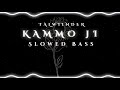 Kammo Ji Talwiinder Slowed Reverb Bass Boosted Lofi Bass Bhaiya Slowedbass Slowed Reverb