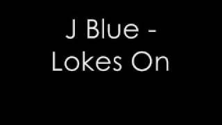 J Blue - Locs On