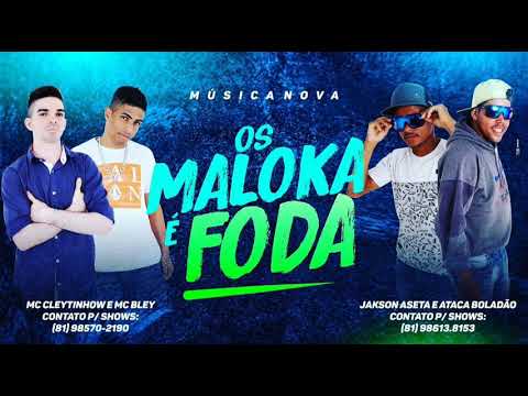 Cleytinhow Rodrigues, MC bley ,Jakson aseta,ataca boladão-os maloka é foda  2019