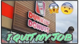 I Quit My Job at Dunkin Donuts