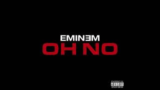 Eminem - Oh No (Remastered In High Quality)