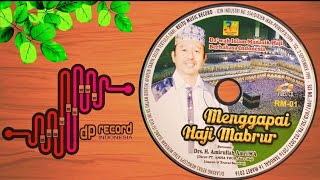 Download lagu Drs. H. Amirullah Amri [Religious Lecture on Hajj Rituals] - Achieving Accepted Hajj mp3