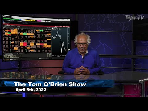 April 8th , Tom O'Brien Show on TFNN - 2022