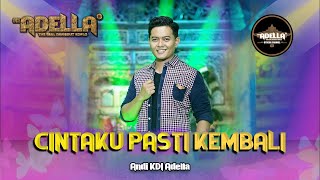 Download lagu Cintaku Pasti Kembali - Andi Kdi - Adella | Dangdut ( Music Video) mp3