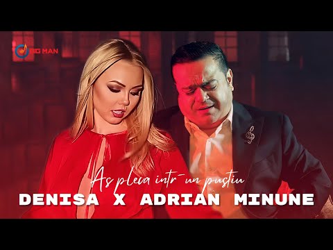 Adrian Minune ❌ Denisa - As pleca intr-un pustiu [Videoclip Oficial] 2024