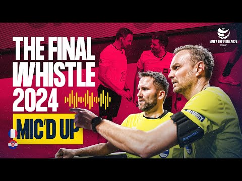 MIC'D UP | FRANCE vs CROATIA | THE FINAL WHISTLE EHF EURO 2024