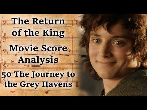 3.50 The Journey to the Grey Havens | LotR Score Analysis