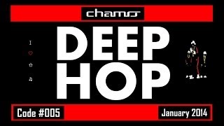 CHAMO.DJ - Deep Hop (Code #005 January 2014)
