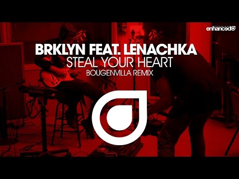 BRKLYN feat. Lenachka - Steal Your Heart (Bougenvilla Remix) [OUT NOW]