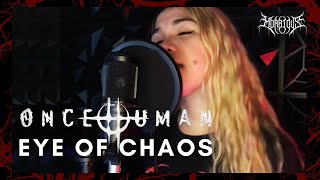 Download lagu ONCE HUMAN - EYE OF CHAOS (FULL COVER) mp3