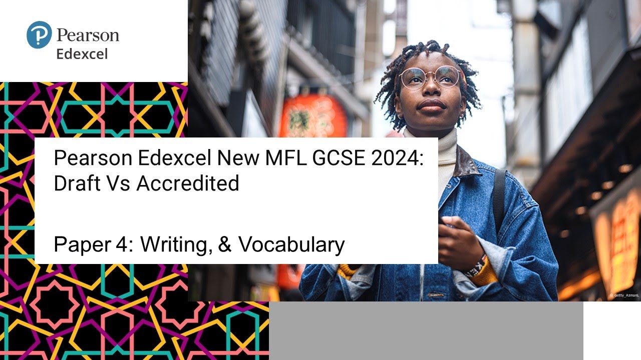Pearson Edexcel New MFL GCSE 2024: Draft Vs Accredited - Writing & Vocab