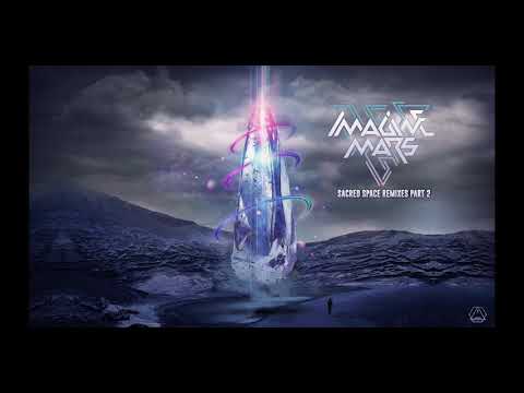 Imagine Mars - Sacred Space (Spectra Sonics Remix)