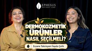 Eczane teknisyeni İlayda Hanımla, dermokozmetik ürün önerileri hakkında sohbetim