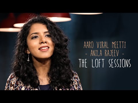 Aaro Viral Meetti | Anila Rajeev | The Loft Sessions @wonderwallmedia