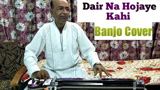 Download lagu Dair Na Hojaye Kahi Banjo Cover Ustad Yusuf Darbar... mp3