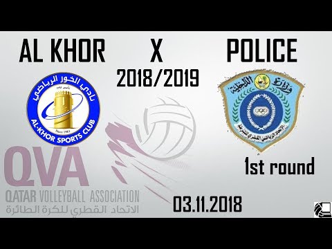 Al Khor X Police 0:3 - Qatar Volleyball League 18/19 - (03.11.2018) NO BREAKS, BACK VIEW