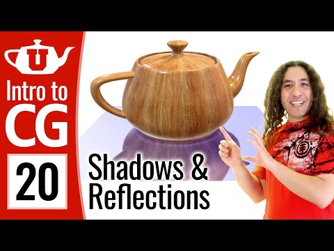 Intro to Graphics 20 - Shadows & Reflections