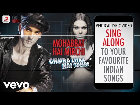Mohabbat Hai Mirchi - Chura Liyaa Hai Tumne|Official Bollywood Lyrics|Shaan|Gayatri Iyer