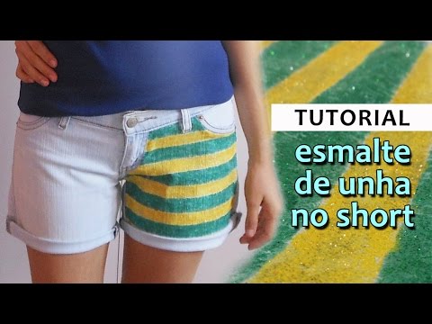 Como customizar short com esmalte de unha | Customizando