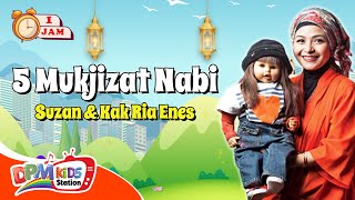Download lagu VIDEO ANAK 1 JAM - 5 Mujizat Nabi | Lagu Anak : Suzan & Kak Ria Enes mp3