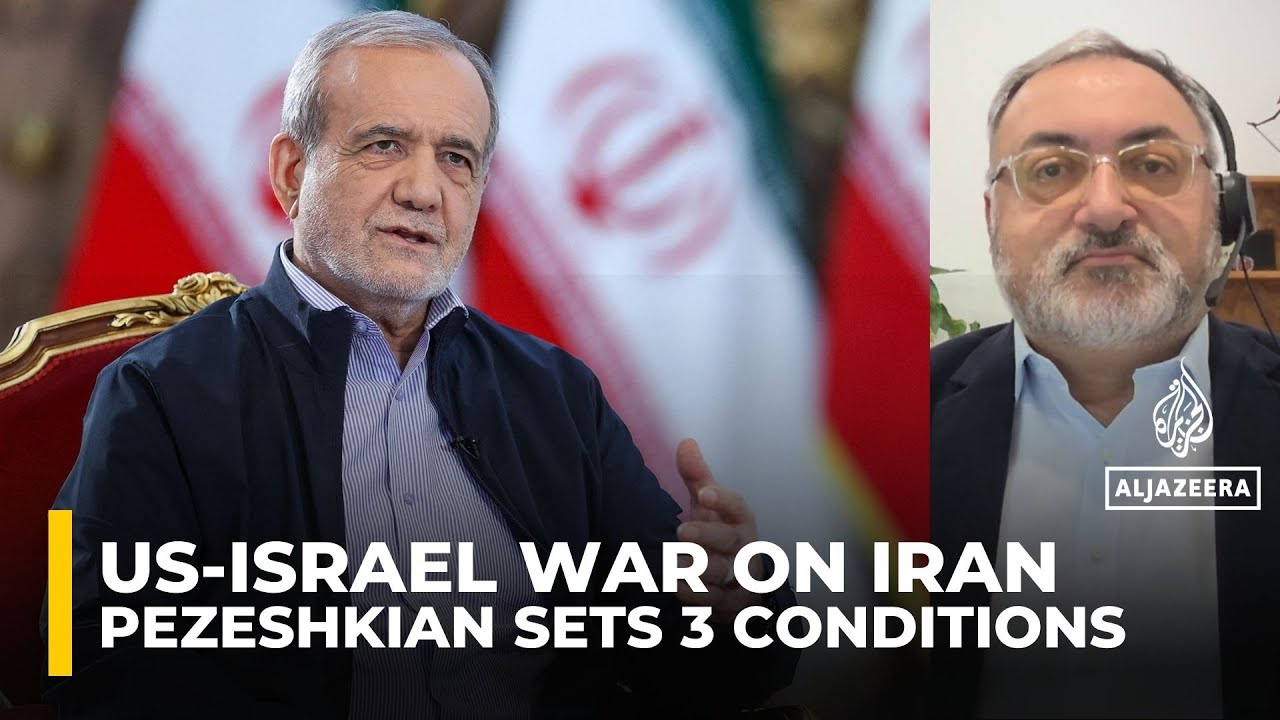Iran’s President Masoud Pezeshkian outlines three conditions to end the war