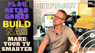 Backup your family photos with NAS. Make your SMART TV even smarter. Play retro games. 3in1 project