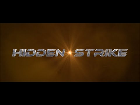 HIDDEN STRIKE - OFFICIAL TRAILER