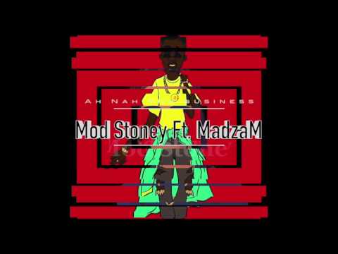 Mod Stoney ft  Starboy Zammy - Ah Nuh Yuh Business (prod. By Magician)