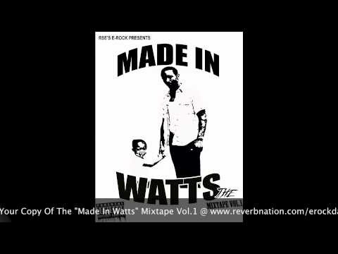 LoveRance "Up'' REMIX- Let's Get Turned Up -E-Rock "Made In Watts" The Mixtape Vol.1 -Explicit-